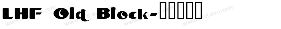 LHF Old Block字体转换